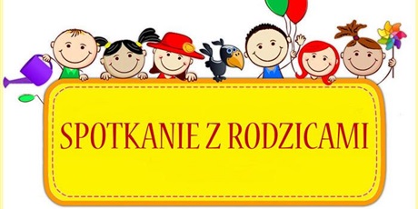 Spotkanie dla rodziców dzieci nowo przyjętych