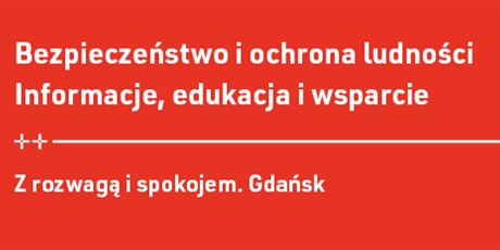Z rozwagą i spokojem. Gdańsk